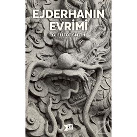 Ejderhanın Evrimi - G. Elliot Smith
