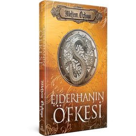 Ejderhanın Öfkesi Ciltli - Meltem Özkaya - Ephesus Yayınları