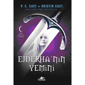 EJDERHA'NIN YEMINI - P. C. CAST;KRISTIN CAST