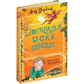 Ejderhayla Uçan Çocuk -Andy Shepherd - Beta Kids Yayınları