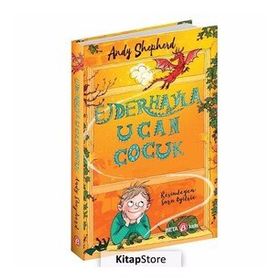 Ejderhayla Uçan Çocuk -Andy Shepherd - Beta Kids Yayınları