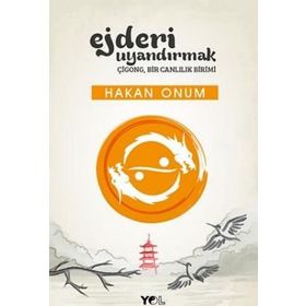 EJDERI UYANDIRMAK - HAKAN ONUM
