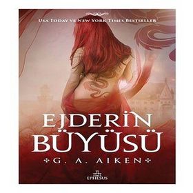 Ejderin Büyüsü - G. A. Aiken