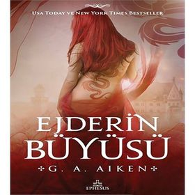 Ejderin Büyüsü - G. A. Aiken