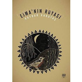 Ejma’nın Rüyası - Haydar Karataş