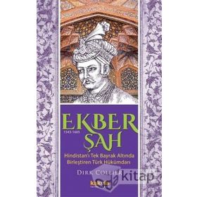 Ekber Şah 1543-1605 Kaknüs Yayınları
