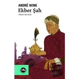 Ekber Şah - Andre Wink - VakıfBank Kültür Yayınları
