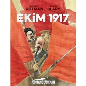 Ekim 1917 - Patrick Rotman Benoit Blary