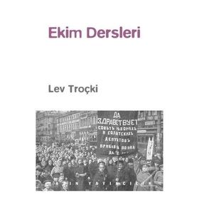 Ekim Dersleri - Lev Troçki
