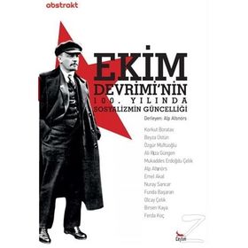 Ekim Devriminin 100. Yılında Sosyalizmin Güncelliği - Kolektif