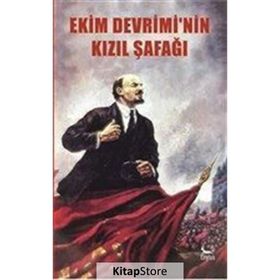 Ekim Devrimi’nin Kızıl Şafağı - Kolektif
