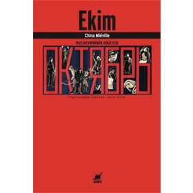 Ekim-Rus Devriminin Hikayesi - China Mieville