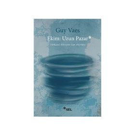 Ekim - Uzun Pazar - Guy Vaes