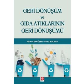 Ekin Basım Yayın Geri Dönüşüm ve Gıda Atıklarının Geri Dönüşümü