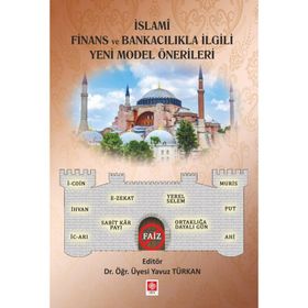 Ekin Basım Yayın - İslami Finans ve Bankacılıkla İlgili Yeni Model Önerileri