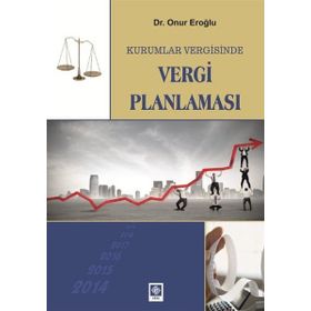 Ekin Basım Yayın Kurumlar Vergisinde Vergi Planlaması