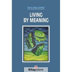 Ekin Basım Yayın Living By Meaning