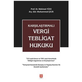 Ekin Basım Yayın Muhammed Çelik Karşılaştırmalı Vergi Tebligat Hukuku