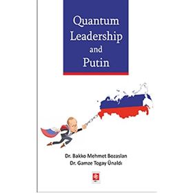 Ekin Basım Yayın Quantum Leadership and Putin