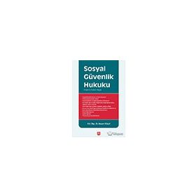 Ekin Basım Yayın Sosyal Güvenlik Hukuku