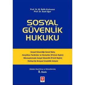 Ekin Basım Yayın Sosyal Güvenlik Hukuku