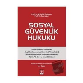 Ekin Basım Yayın Sosyal Güvenlik Hukuku