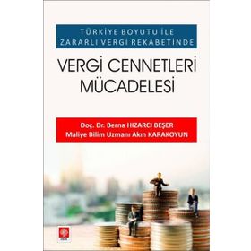 Ekin Basım Yayın Vergi Cennetleri Mücadelesi - Türkiye Boyutu ile Zararlı Vergi Rekabetinde