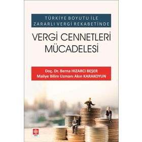 Ekin Basım Yayın Vergi Cennetleri Mücadelesi - Türkiye Boyutu ile Zararlı Vergi Rekabetinde