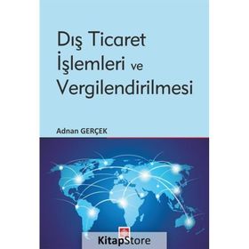 Ekin Yayınevi Adnan Gerçek Dış Ticaret İşlemleri ve Vergilendirilmesi