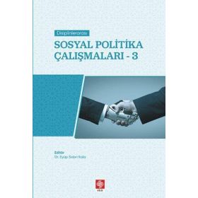 Ekin Yayınevi Eyüp Sabri Kala Disiplinlerarası Sosyal Politika Çalışmaları 3