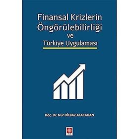 Ekin Yayınevi - Finansal Krizlerin Öngörülebilirliği ve Türkiye Uygulaması