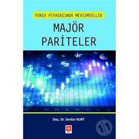 Ekin Yayınevi Serdar Kurt Forex Piyasasında Mevsimsellik Majör Pariteler