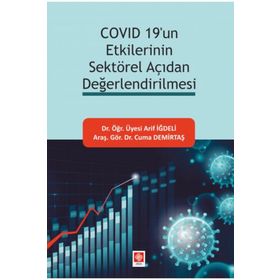 Ekin Yayınları Covid 19'un Etkilerinin Sektörel Açıdan Değerlendirilmesi