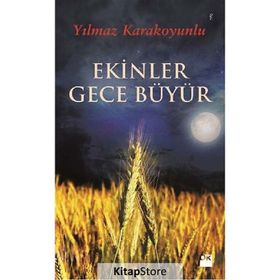 EKINLER GECE BÜYÜR - YILMAZ KARAKOYUNLU