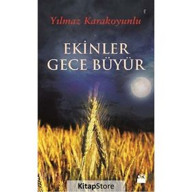 EKINLER GECE BÜYÜR - YILMAZ KARAKOYUNLU