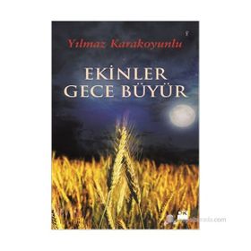 EKINLER GECE BÜYÜR - YILMAZ KARAKOYUNLU