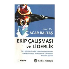 Ekip Çalışması ve Liderlik - Acar Baltaş
