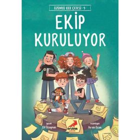 Ekip Kuruluyor / Üzümlü Kek Çetesi 1 - Elif Özsoyman - Erdem Yayınları