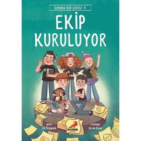 Ekip Kuruluyor / Üzümlü Kek Çetesi 1 - Elif Özsoyman - Erdem Yayınları