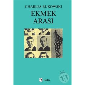 EKMEK ARASI - CHARLES BUKOWSKI