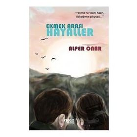 Ekmek Arası Hayaller - Alper Onar
