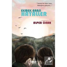 Ekmek Arası Hayaller - Alper Onar