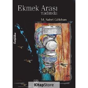 Ekmek Arası Tadında - M. Sabri Gökhan
