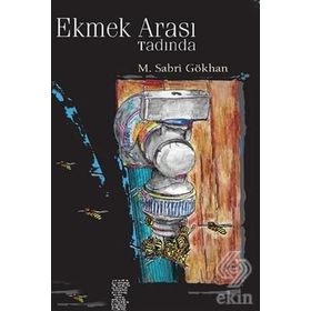 Ekmek Arası Tadında - M. Sabri Gökhan