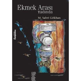 Ekmek Arası Tadında - M. Sabri Gökhan