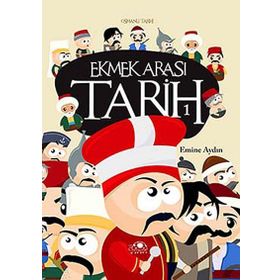 Ekmek Arası Tarih - 1 - Emine Aydın