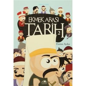 Ekmek Arası Tarih - 2 - Emine Aydın