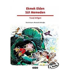 Ekmek Elden Süt Memeden - Yusuf Atılgan