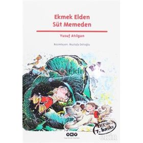 Ekmek Elden Süt Memeden - Yusuf Atılgan