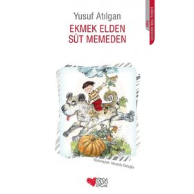 Ekmek Elden Süt Memeden - Yusuf Atılgan